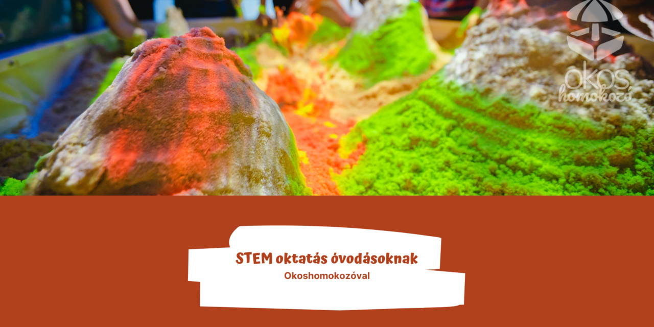 STEM oktatás óvodásoknak Okoshomokozóval: Fedezd fel a tudomány varázslatos világát homokozás közben!
